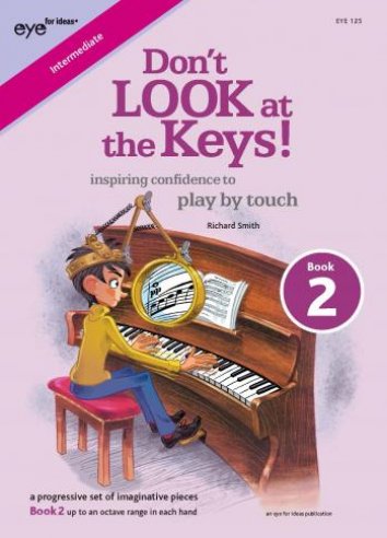 Don't Look At The Keys! (Book 2)