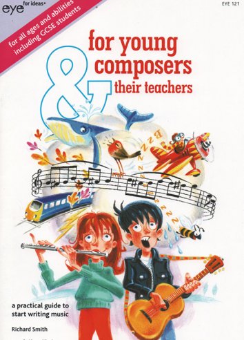 For Young Composers & Their Teachers
