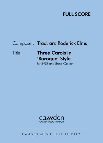 Three Carols in Baroque Style (SATB & Brass)