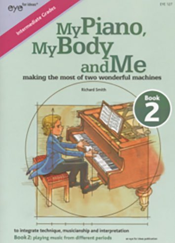 My Piano, My Body and Me (Book 2)