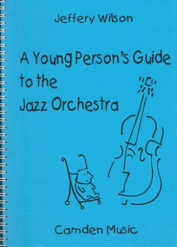Young Person's Guide To The Jazz Orchestra