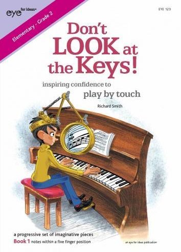 Don't Look At The Keys! (Book 1)